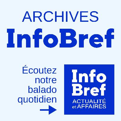 Ce balado est maintenant fusionné avec: InfoBref actualité et affaires