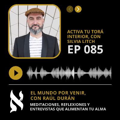 085. Activa tu Torá interior, con Silvia Litch