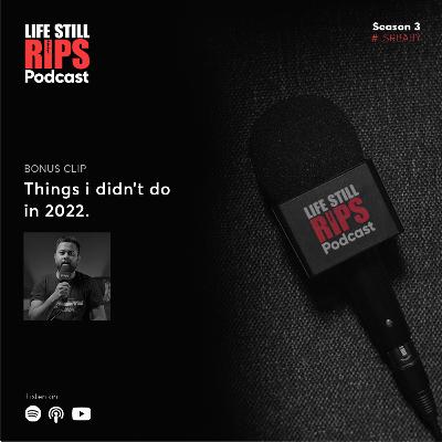 Things that I didn't do in 2022