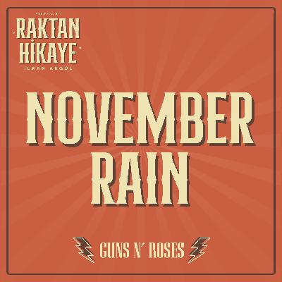 1- November Rain / Guns N' Roses