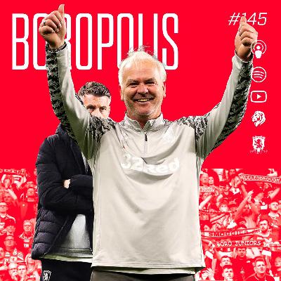 THE SPIRIT OF TEESSIDE! (ROB EDWARDS LEAVES MIDDLESBROUGH) | The Boropolis Podcast - #145