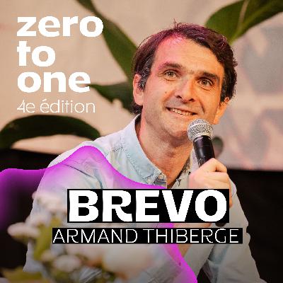 De l'idée à 600 000 clients - Armand Thiberge, Brevo