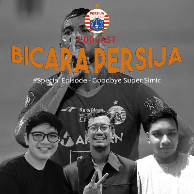 Special Episode - Goodbye Super Simic