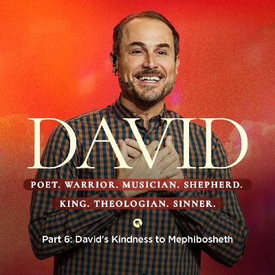 DAVID II Part 6: David's Kindness to Mephibosheth