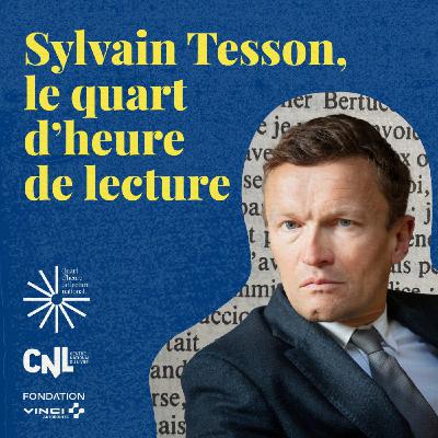 Sylvain Tesson, le quart d'heure de lecture Sylvain Tesson, le quart d'heure de lecture