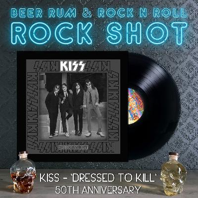 'Rock Shot' (KISS 'DRESSED TO KILL' 50TH ANNIVERSARY)