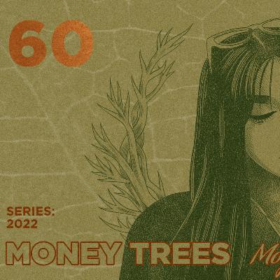 Money Trees #60 - Moyosore Briggs 'The Count' Money Trees #60 - Moyosore Briggs 'The Count'