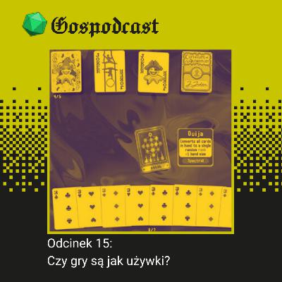 Odcinek 15: Czy gry są jak używki?