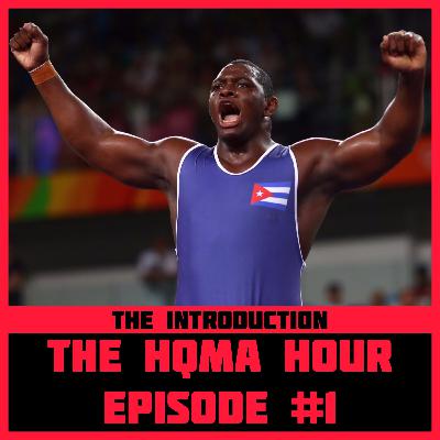 HQMA Hour Episode #1 The Introduction HQMA Hour Episode #1 The Introduction