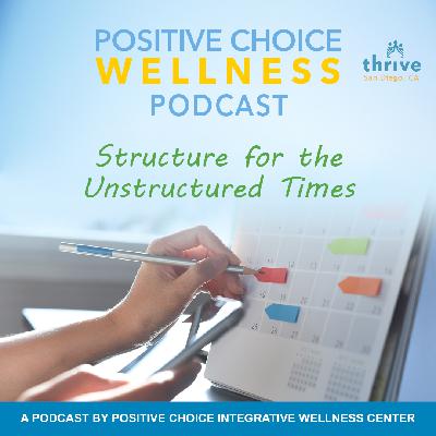 Episode 67: Structure for the Unstructured Times