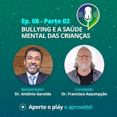 Bullying e a saúde mental das crianças (parte 2)