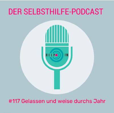 #117 Gelassen und weise durchs Jahr #117 Gelassen und weise durchs Jahr