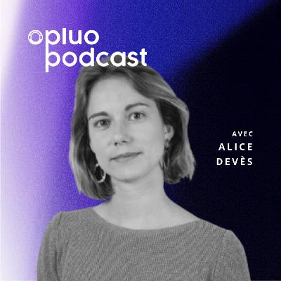 Ma vie passe avant mon business avec Alice Devès