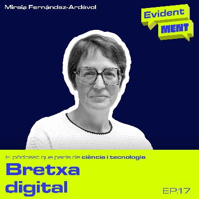 #17 EvidentMENT | Desigualtats i bretxa digital, amb Mireia Fernández-Ardèvol #17 EvidentMENT | Desigualtats i bretxa digital, amb Mireia Fernández-Ardèvol