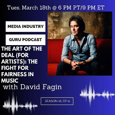 The Art of the Deal (For Artists): The Fight for Fairness in Music with David Fagin |Season 16, Episode 11|