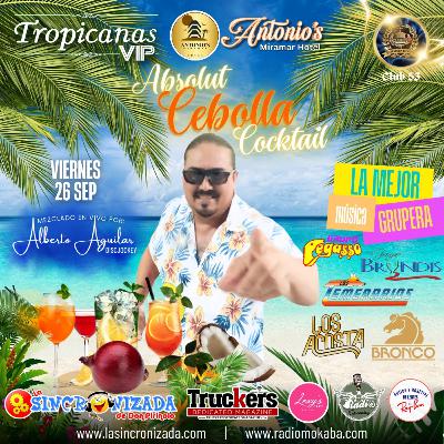 Absolut Cebolla Cocktail Parte 1 (Gruperas RETRO, 70's, 80's, 90's: Pegasso, Bryndis, Bronco, Limite, Tropical Florida, Liberación)