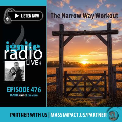 The Narrow Way Workout (Ep. 476) The Narrow Way Workout (Ep. 476)