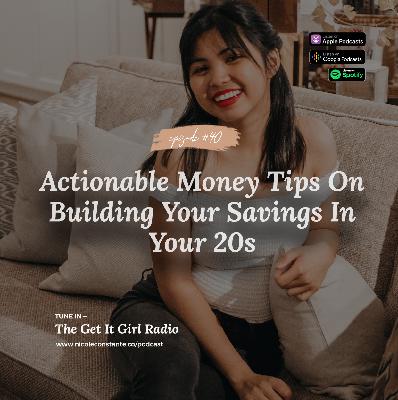 Actionable Money Tips On Building Your Savings In Your 20s Actionable Money Tips On Building Your Savings In Your 20s