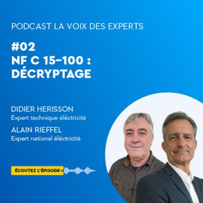#02 - NF C 15-100 : Décryptage #02 - NF C 15-100 : Décryptage