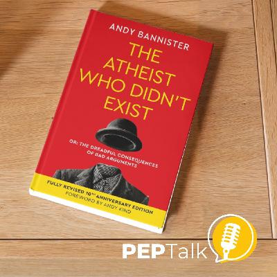 The Atheist Who Didn't Exist (with Andy Bannister)
