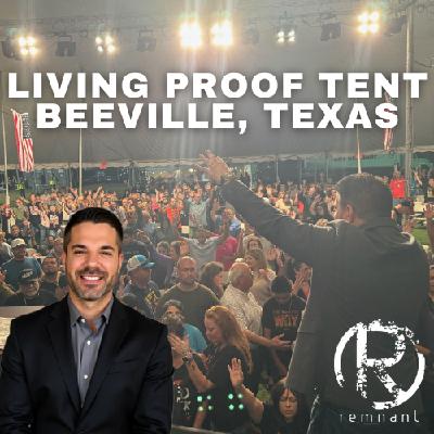 Living Proof Tent, Beeville, Texas at New Life Church | The Todd Coconato Show