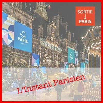 L'Instant Parisien, épisode 14 : marché de Noël de l'Hôtel de Ville et théâtre immersif Résistants L'Instant Parisien, épisode 14 : marché de Noël de l'Hôtel de Ville et théâtre immersif Résistants