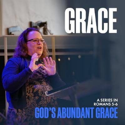 God's Abundant Grace: Grace | Romans 5:12-21 | Helen Johnson | 1st February 2026