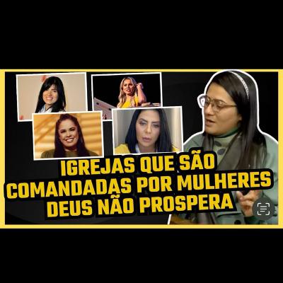 A FARSA DO MINISTÉRIO PASTORAL FEMININO | MISSIONÁRIA RUTH BENIGNO #EP 41