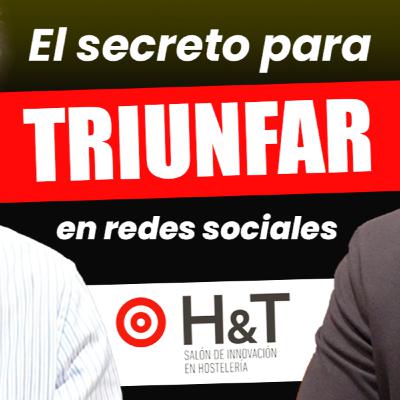 El Secreto para Triunfar en Redes Sociales Haciéndolo Bien. Episodio 178