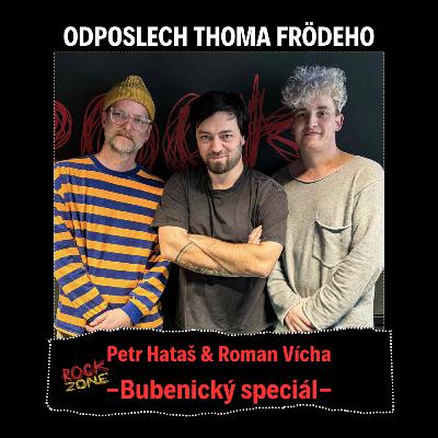 Odposlech Thoma Frödeho - Petr Hataš & Roman Vícha (BUBENICKÝ SPECIÁL) Odposlech Thoma Frödeho - Petr Hataš & Roman Vícha (BUBENICKÝ SPECIÁL)