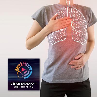 Maladie rare – Qu’appelle-t-on déficit en alpha-1 antitrypsine (DAAT) ? Maladie rare – Qu’appelle-t-on déficit en alpha-1 antitrypsine (DAAT) ?