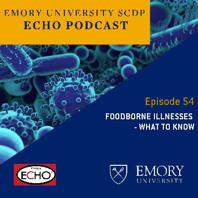 Foodborne Illnesses - What to know