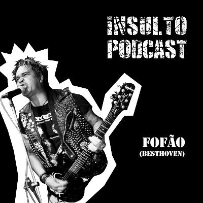 #03 - Quem Ama Mora no Gama | Fofão (Besthöven)