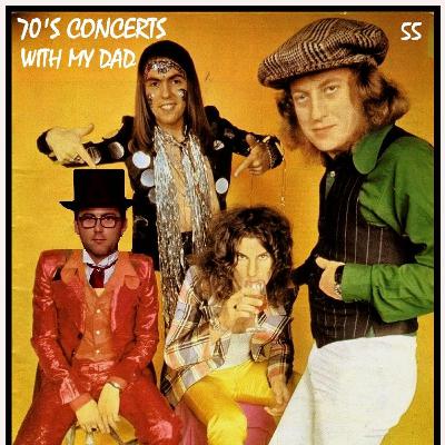 #55 - 70's Concerts with My Dad #55 - 70's Concerts with My Dad