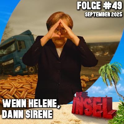 Folge #49 | Wenn Helene, dann Sirene