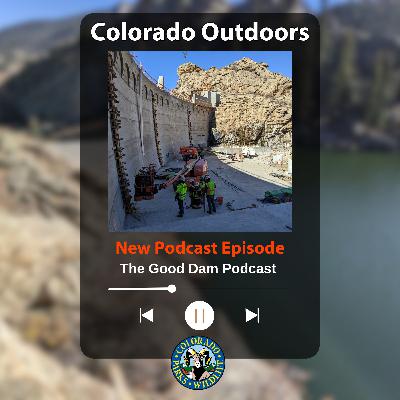 S2E13: 2.13 – The Good Dam Podcast