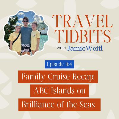 Family Cruise Recap: ABC Islands on Brilliance of the Seas EP 164 Family Cruise Recap: ABC Islands on Brilliance of the Seas EP 164