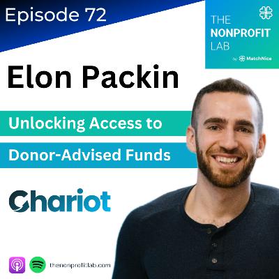 E72: Unlocking Donor Advised Funds (DAFs) with Elon Packin at Chariot
