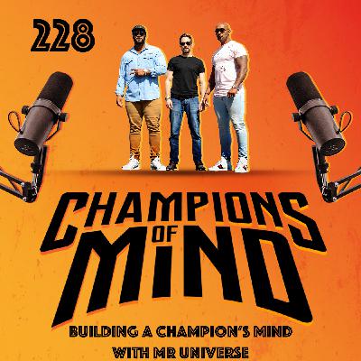 Building A Champion's Mind with Mr Universe Building A Champion's Mind with Mr Universe