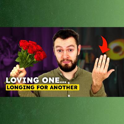 E307 - Limerence While in a Relationship: Why It Happens & What to Do E307 - Limerence While in a Relationship: Why It Happens & What to Do