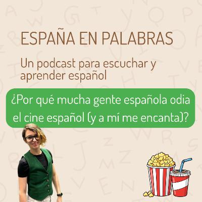 ¿Por qué mucha gente española odia el cine español (y a mí me encanta)? ¿Por qué mucha gente española odia el cine español (y a mí me encanta)?