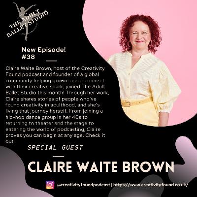 Episode 38: Claire Waite Brown Episode 38: Claire Waite Brown
