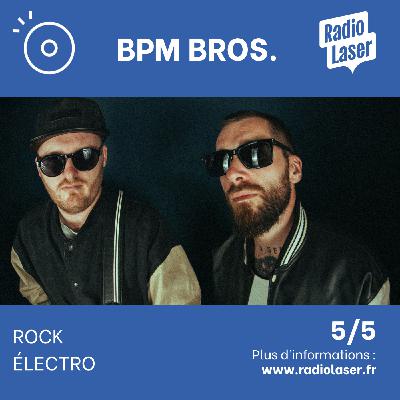 Les BPM Bros. en direct de Twitch (5/5)