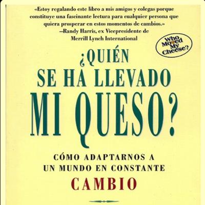 #30 Quien se ha llevado mi queso de Spencer Johnson