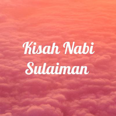 Kisah Nabi Sulaiman