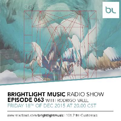 #063 BrightLight Music Radio Show with Rodrigo Valle