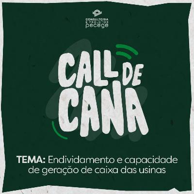 Call de Cana - Endividamento e capacidade de geração de caixa das usinas