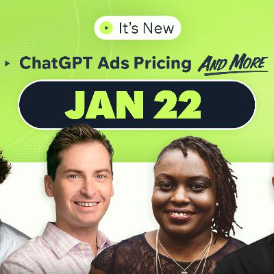 It’s New 1/22: ChatGPT Ads Pricing, Apple Release Schedule For Gemini Powered Siri and Google Recipes It’s New 1/22: ChatGPT Ads Pricing, Apple Release Schedule For Gemini Powered Siri and Google Recipes