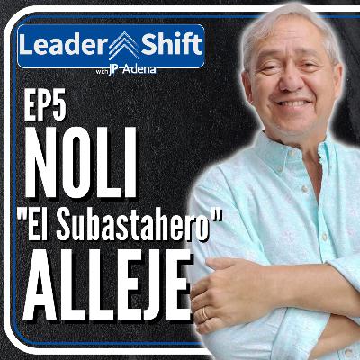 Foreclosure Investing with Noli "El Subastahero" Alleje | EP5 LeaderSHIFT with JP Adena