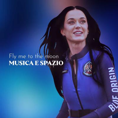 Katy Perry nello spazio - con Luca Nardi